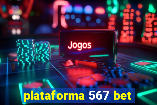 plataforma 567 bet